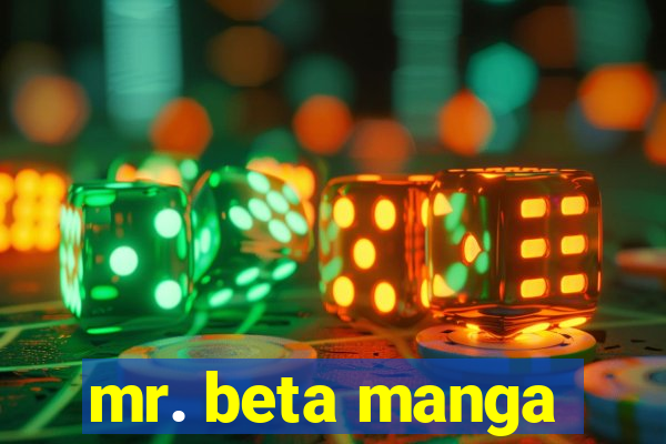 mr. beta manga